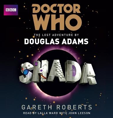Doctor Who: Shada - Douglas Adams, Gareth Roberts