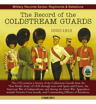 The Record of the Coldstream Guards 1650-1918
