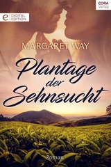 Plantage der Sehnsucht - Margaret Way