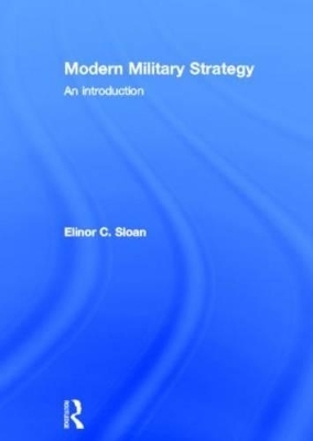 Modern Military Strategy - Elinor C. Sloan