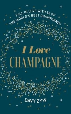 I Love Champagne