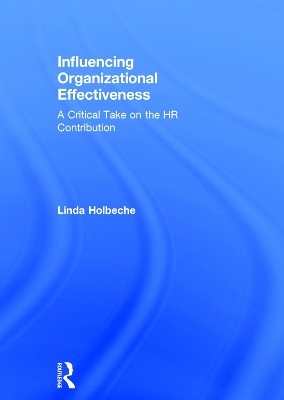Influencing Organizational Effectiveness - Linda Holbeche