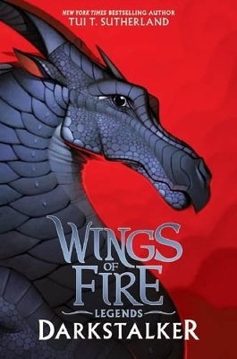 Darkstalker (Wings of Fire Legends) - Tui Sutherland