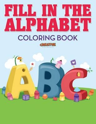 Fill in the Alphabet Coloring Book -  Creative Playbooks