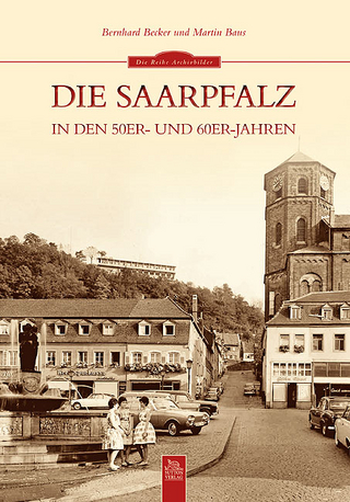 Die Saarpfalz in den 50er- und 60er-Jahren
