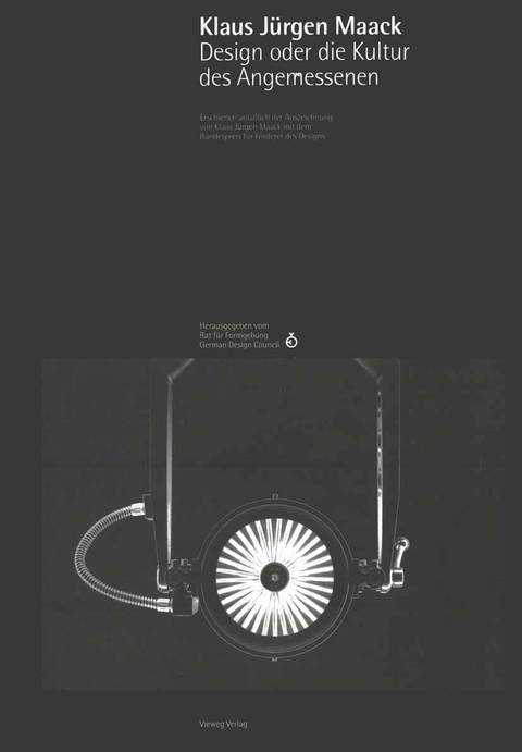 Klaus J&uuml;rgen Maack Design oder die Kultur des Angemessenen - 