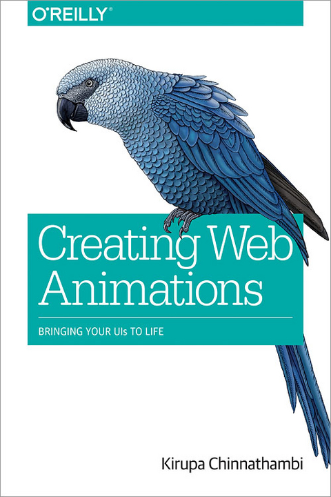 Creating Web Animations - Kirupa Chinnathambi