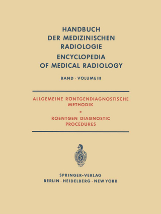 Allgemeine Röntgendiagnostische Methodik Roentgen Diagnostic Procedures