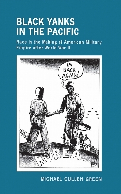 Black Yanks in the Pacific - Michael Cullen Green