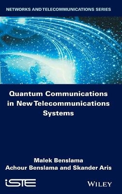 Quantum Communications in New Telecommunications Systems