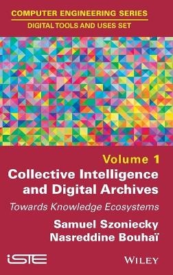 Collective Intelligence and Digital Archives - 
