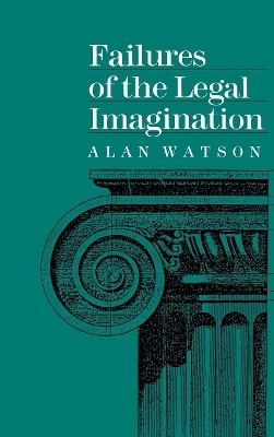 Failures of the Legal Imagination - Alan Watson