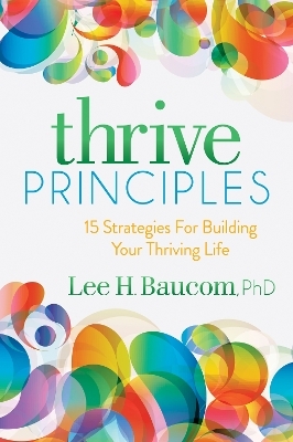Thrive Principles - Lee H. Baucom