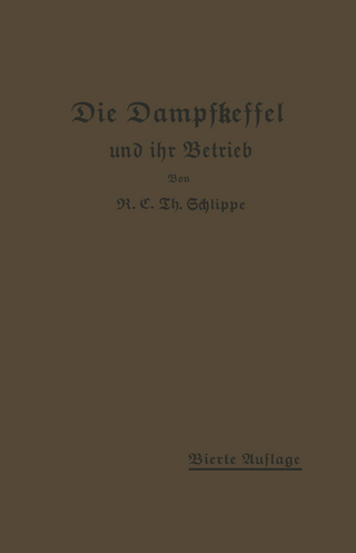 Die Dampfkessel und ihr Betrieb
