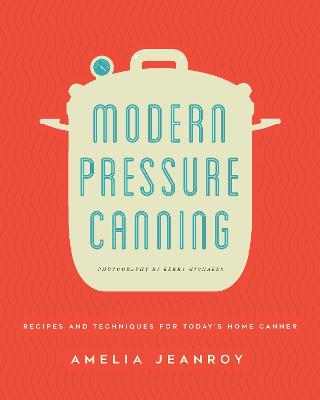 Modern Pressure Canning