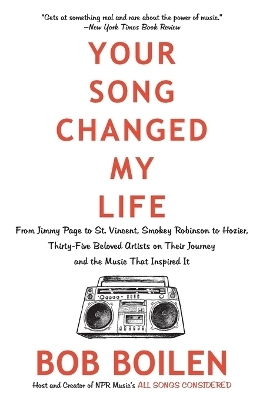 Your Song Changed My Life - Bob Boilen