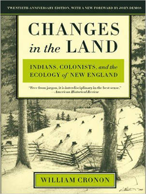 Changes in the Land - William Cronon