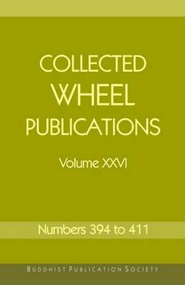 Collected Wheel Publications: Volume 23 -  Buddhist Publication Society
