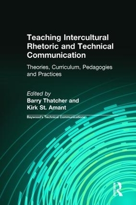 Teaching Intercultural Rhetoric and Technical Communication - Barry Thatcher, Kirk St. Amant, Charles Sides