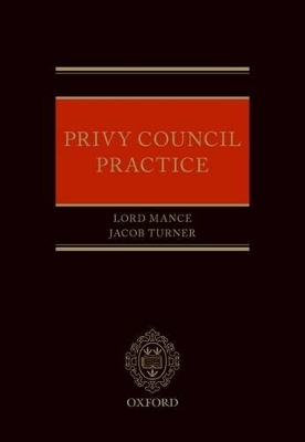 Privy Council Practice - Lord Mance, Jacob Turner