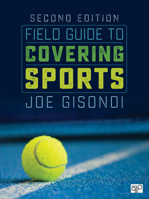 Field Guide to Covering Sports - Joe Gisondi