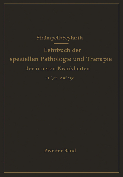 Lehrbuch der speziellen Pathologie und Therapie der inneren Krankheiten f&uuml;r Studierende und &Auml;rzte - NA Str&uuml;mpell, C. Seyfarth