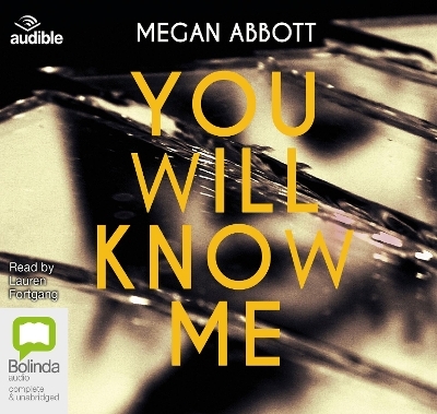 You Will Know Me - Megan Abbott