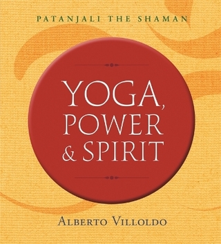 Yoga, Power, and Spirit