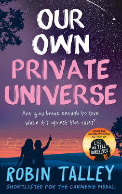 Our Own Private Universe - Robin Talley