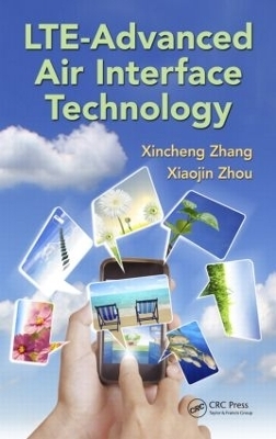 LTE-Advanced Air Interface Technology - Xincheng Zhang, Xiaojin Zhou