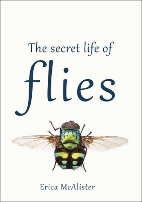 The Secret Life of Flies