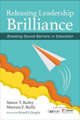 Releasing Leadership Brilliance - Simon T. Bailey, Marceta F. Reilly