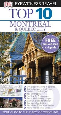 DK Eyewitness Top 10 Travel Guide: Montreal & Quebec City
