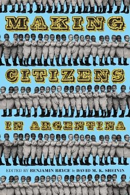 Making Citizens in Argentina - 