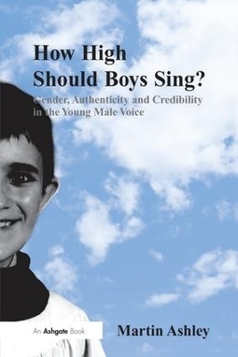 How High Should Boys Sing? - Martin Ashley