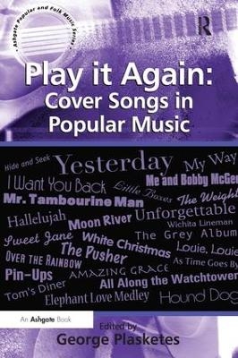 Play it Again: Cover Songs in Popular Music - 