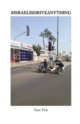 Israelis Drive Anything - Nate Fish