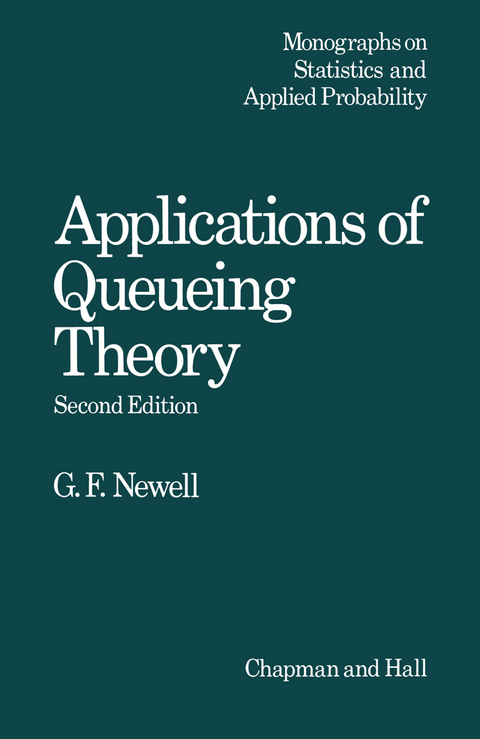 Applications of Queueing Theory - C. Newell