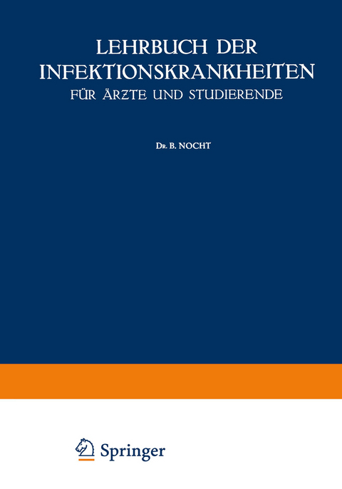 Lehrbuch der Infektionskrankheiten f&uuml;r &Auml;rzte und Studierende - G. Jochmann, B. Nocht, E. Paschen, C. Hegler