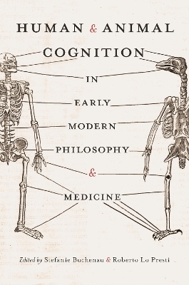 Human and Animal Cognition in Early Modern Philosophy and Medicine - 