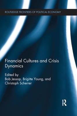Financial Cultures and Crisis Dynamics - 