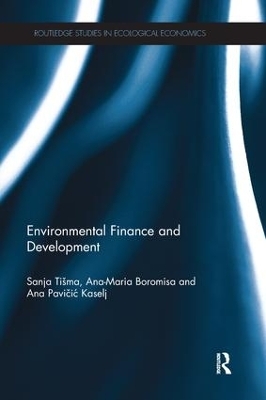 Environmental Finance and Development - Sanja Ti&scaron;ma, Ana Marija Boromisa, Ana Pavičić Kaselj