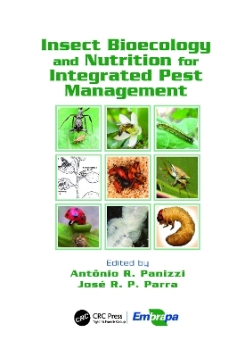 Insect Bioecology and Nutrition for Integrated Pest Management - 