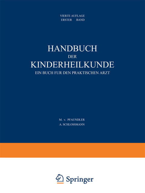 Handbuch der Kinderheilkunde - M. Von Pfaundler, A. Schlossmann