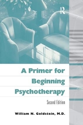 A Primer for Beginning Psychotherapy - William N. Goldstein
