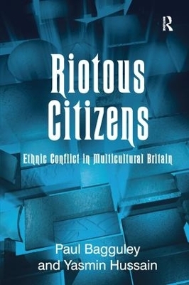 Riotous Citizens - Paul Bagguley, Yasmin Hussain