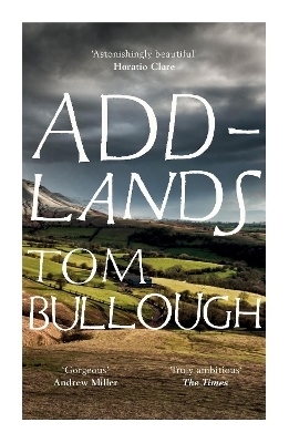 Addlands - Tom Bullough