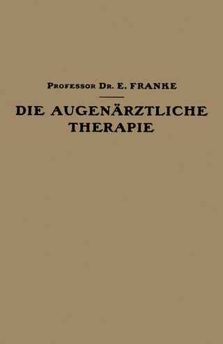 Die Augenärztliche Therapie