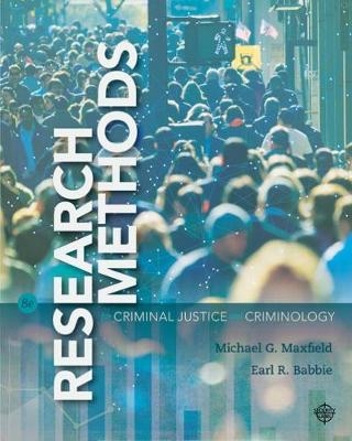 Research Methods for Criminal Justice and Criminology - Michael Maxfield, Earl Babbie