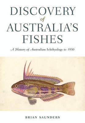 Discovery of Australia's Fishes - Brian Saunders